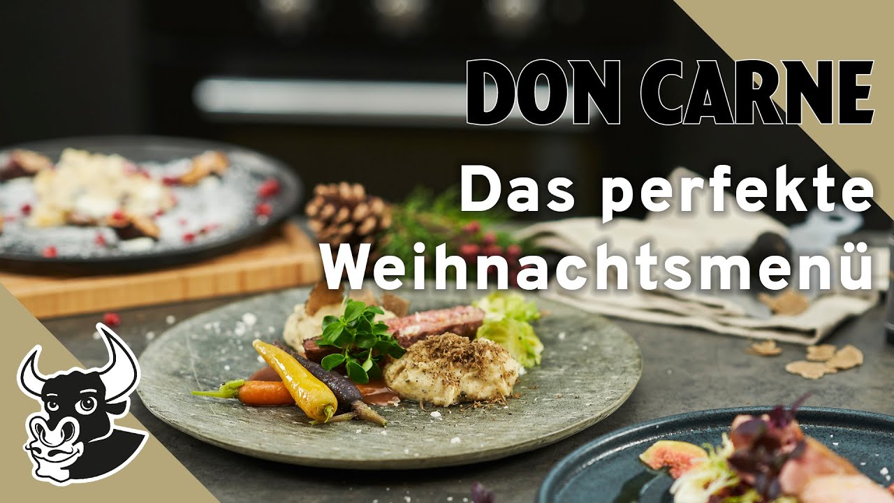Das perfekte Weihnachtsmenü | Rezept zum Mitkochen | DON CARNE