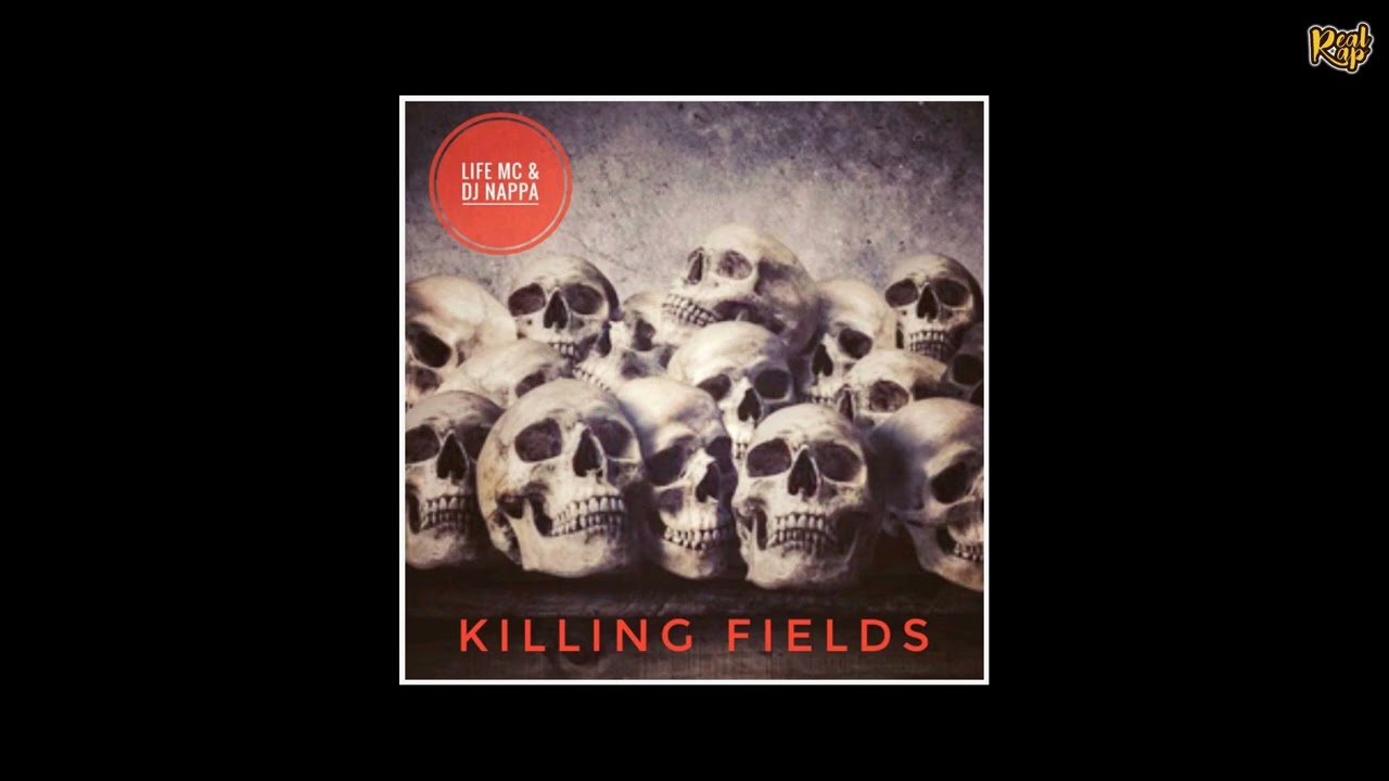 Life MC - Killing Fields [prod by DJ Nappa]