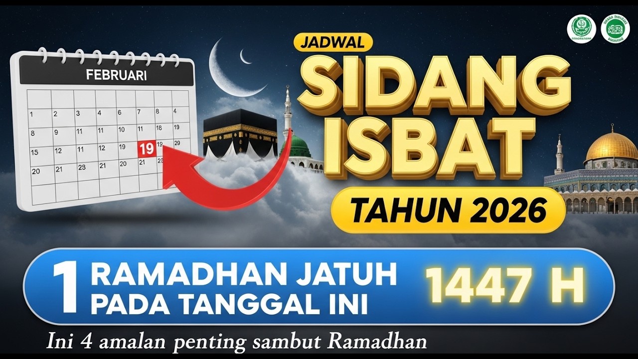 🔴 TERBARU !! 1 RAMADHAN 2026 1447 H JATUH PADA TANGGAL - SIDANG ISBAT AWAL RAMADHAN - DOA & AMALAN..