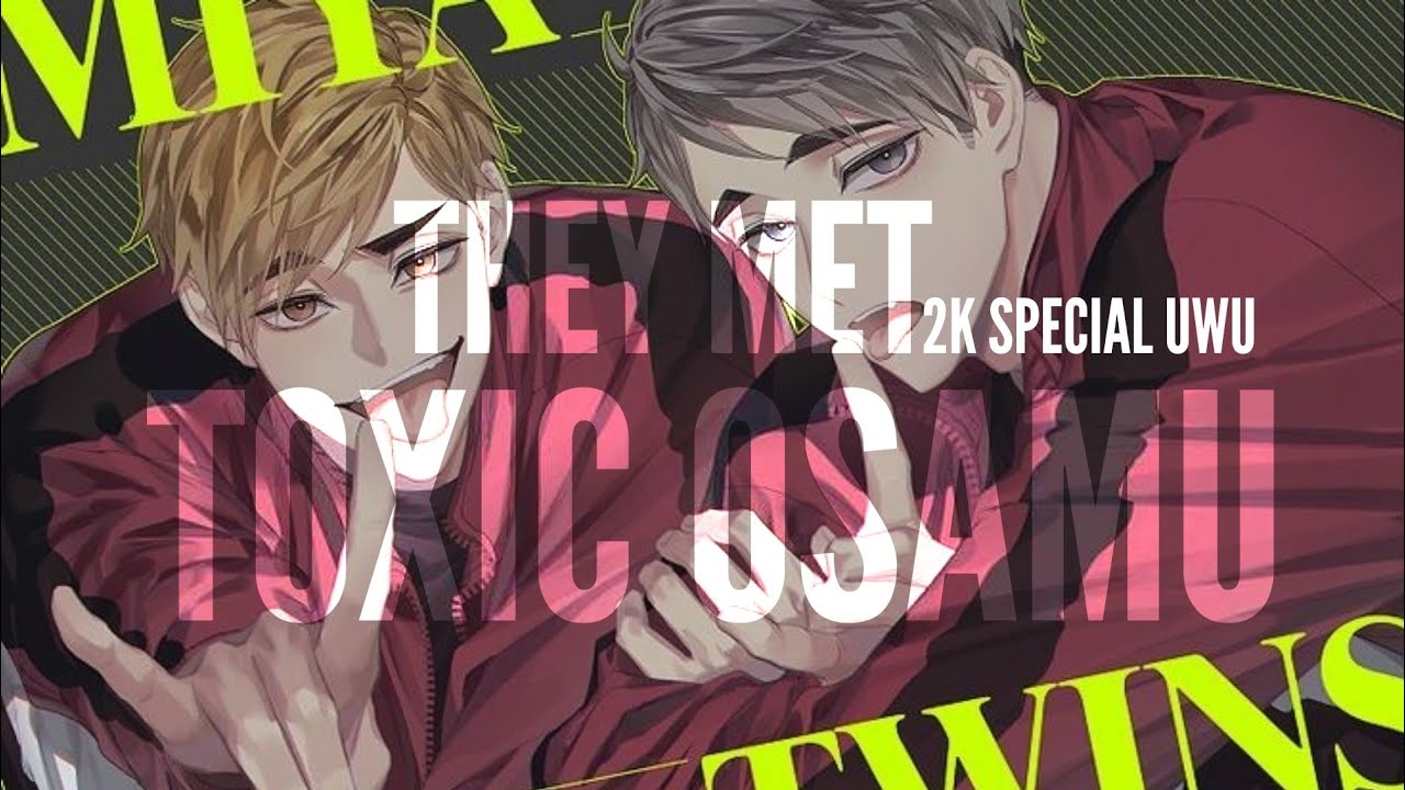 Toxic Osamu Meets Miya Twins | Miya Twins ft. Rare Ships | 2k Special | Haikyuu Text Story
