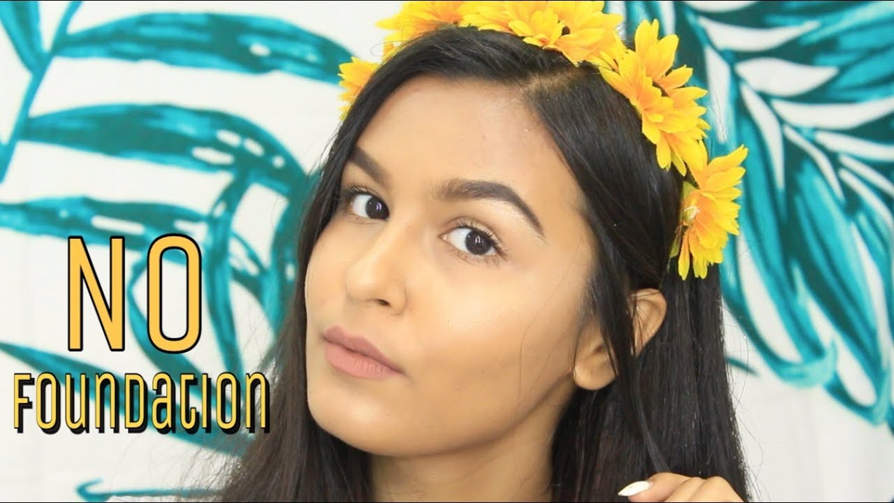 'NO MAKEUP' Makeup Look / Using No Foundation