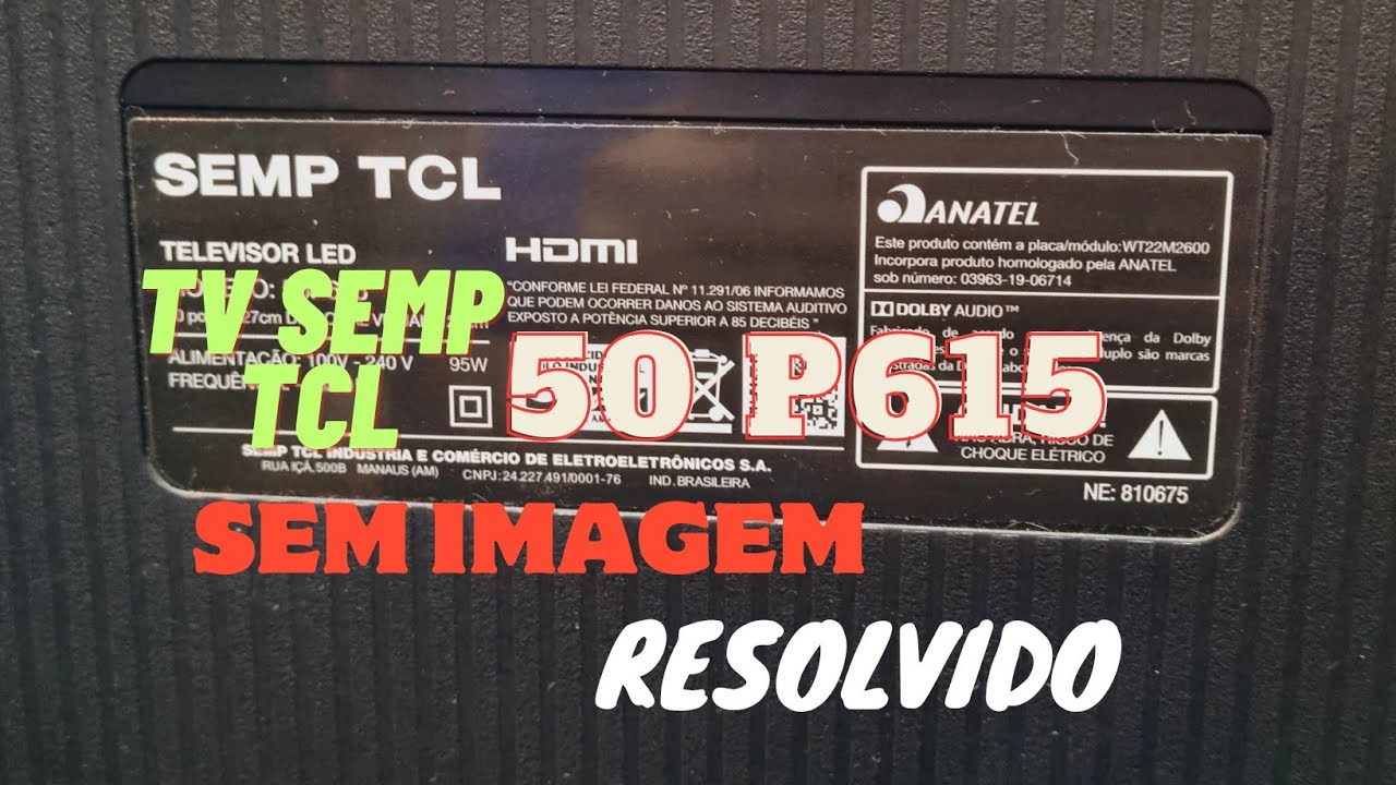 TV SEMP-TCL 50P615,,,, SEM IMAGEM...
