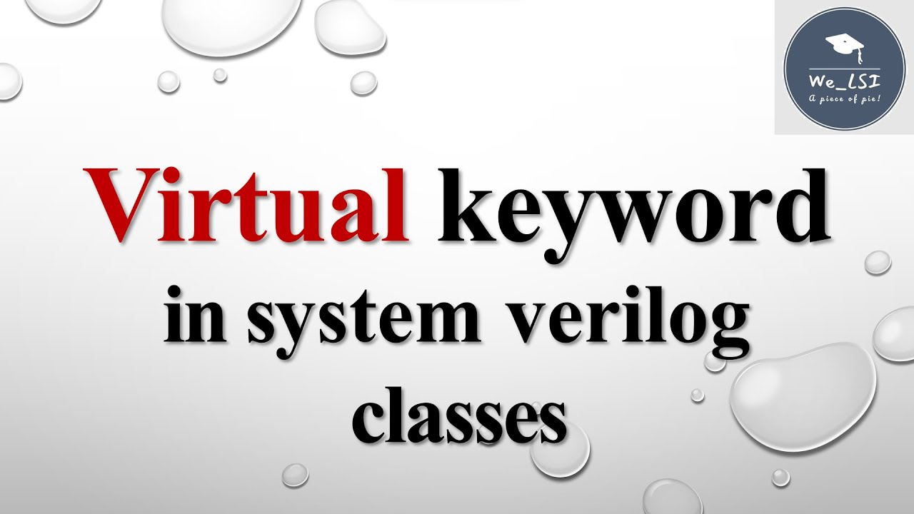 Virtual keyword in #systemverilog  | Introduction & Examples| #verification #verilog #semiconductor