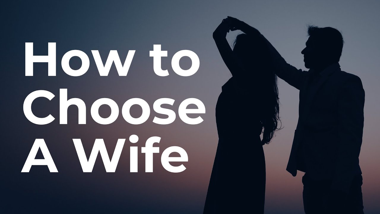 How To Choose A Wife (3 Braids of Love)