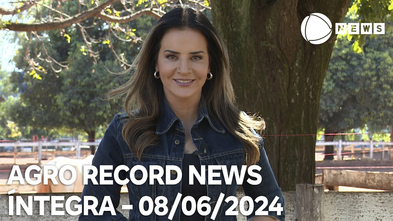 Agro Record News - 08/06/2024