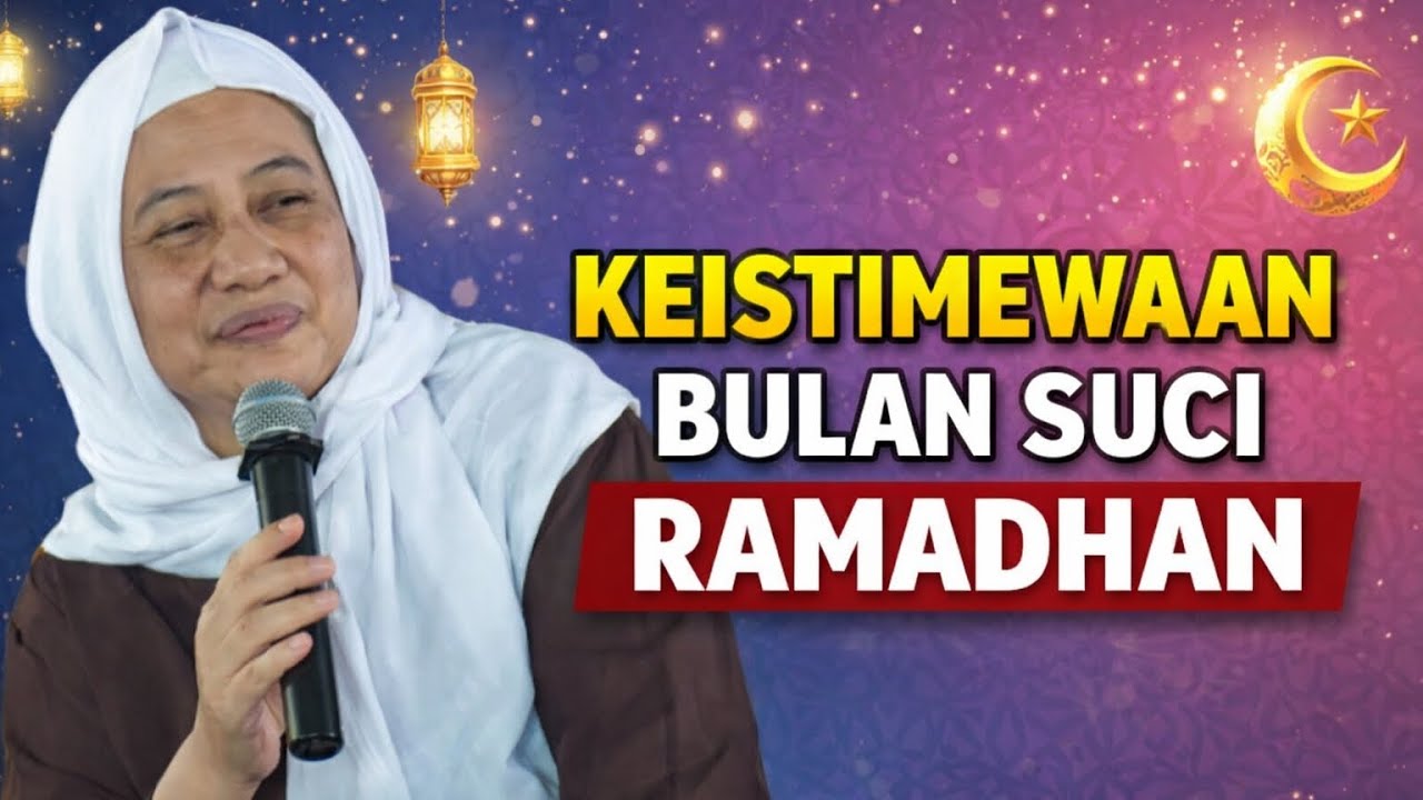 KEISTIMEWAAN BULAN SUCI RAMADHAN (ALMAGFURLAH ABUYA UCI TURTUSI)