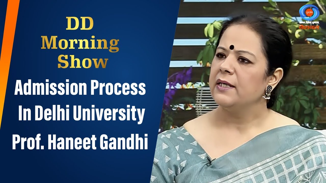 DD Morning Show | Admission Process In Delhi University | Prof. Haneet Gandhi | 9th September 2024