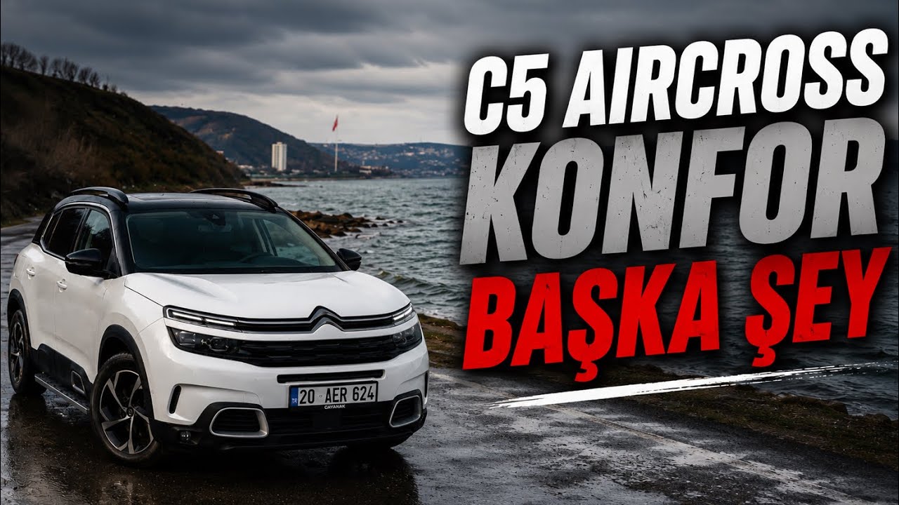 CİTROEN BU KADAR KONFORLU OLMAZ SANIYORDUM.. | CİTROEN C5 AİRCROSS 