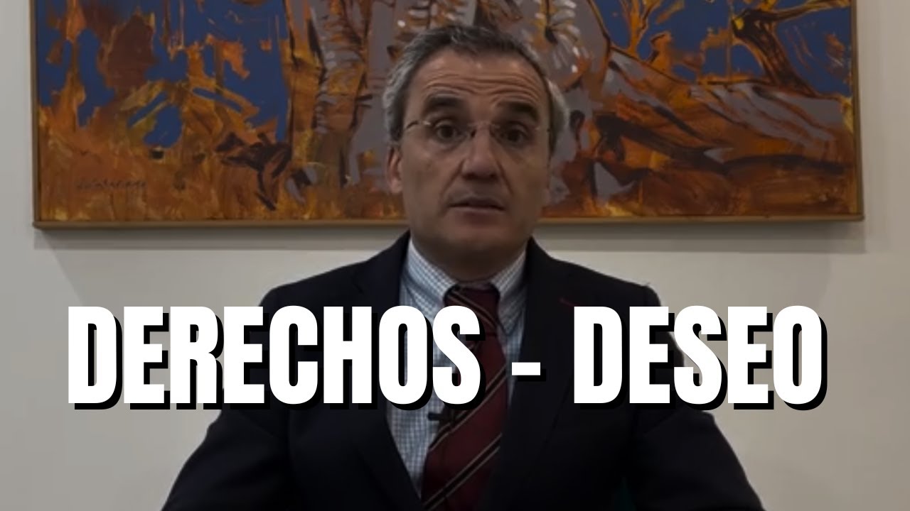Reflexión sobre los Derechos y Deseos | Aniceto Masferrer