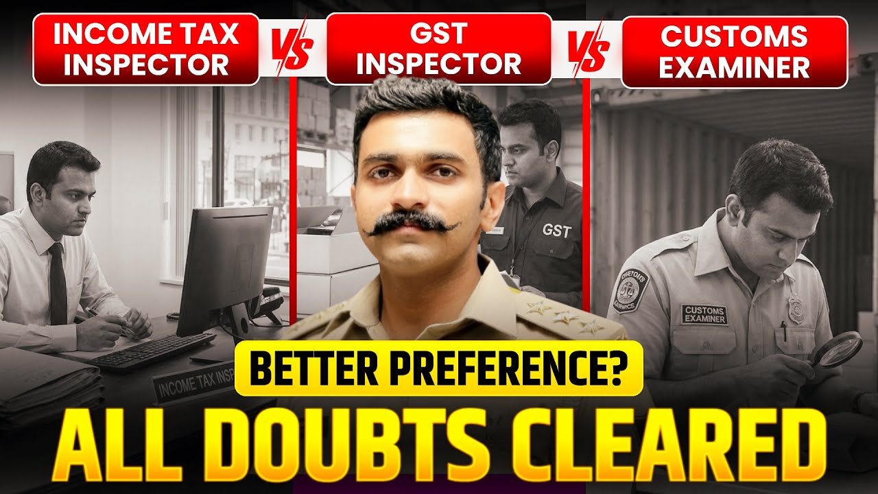 Income Tax Inspector vs GST Inspector vs Customs Inspector | SSC CGL Customs Officer Job Profile
