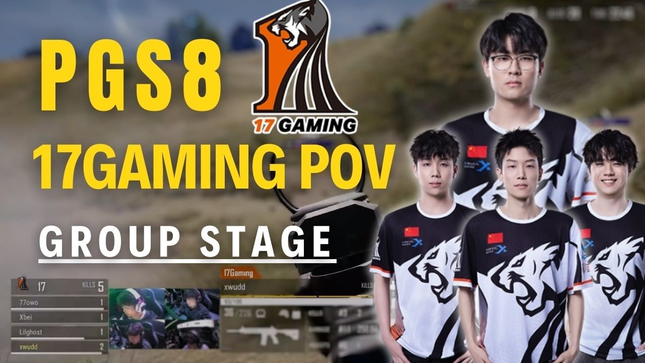 PGS8 17Gaming POV | Group stage | PUBU Pro