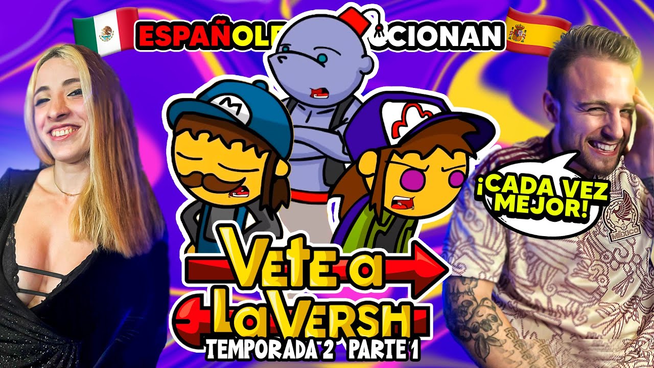 🇪🇸MI NOVIA ESPAÑOLA REACCIONA a VETE A LA VERSH por PRIMERA VEZ! TEMPORADA 2 parte 1
