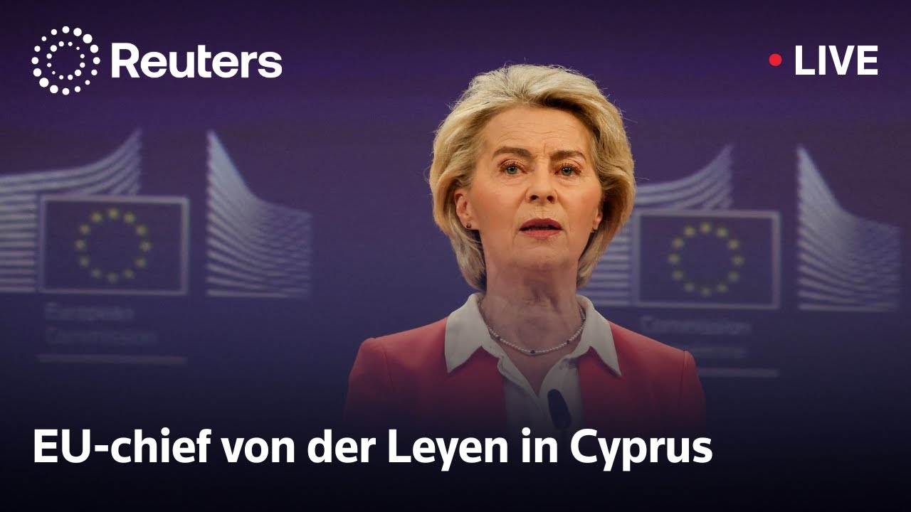 LIVE: EU-chief von der Leyen holds news conference in Cyprus