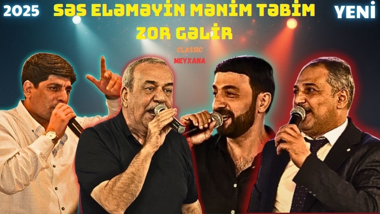 SƏS ELƏMƏYİN MƏNİM TƏBİM ZOR GƏLİB/Ələkbər Nasir & Ağamirzə VS Pərviz Bülbülə, Vüqar Maştağa 2025
