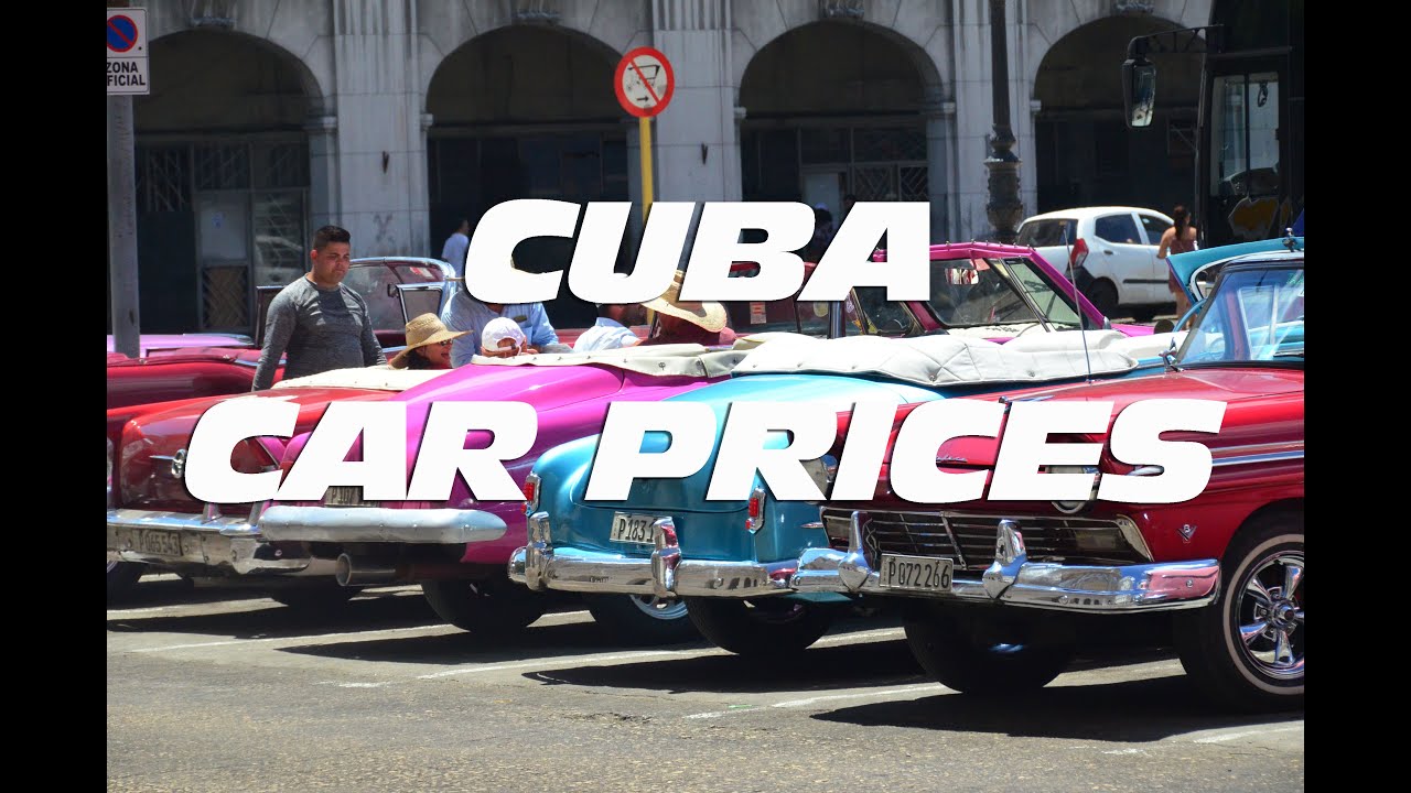 Driving in Cuba: More Expensive Than You Think - How Much Do Cars Really Cost?