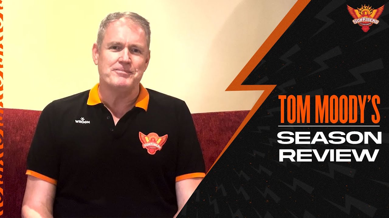 Tom Moody's Season Review | SRH | IPL 2022