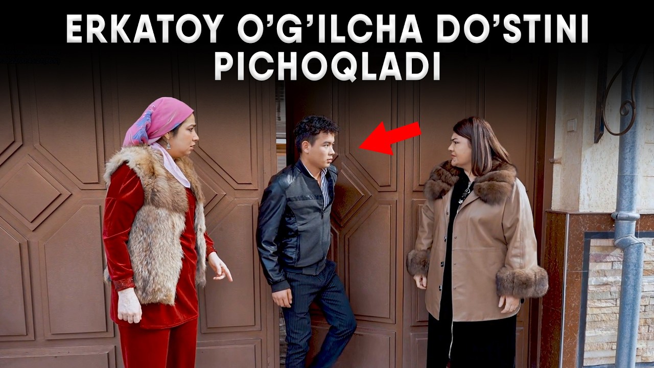 ERKATOY O'G'ILCHA DO'STINI PICHOQLADI | 2026