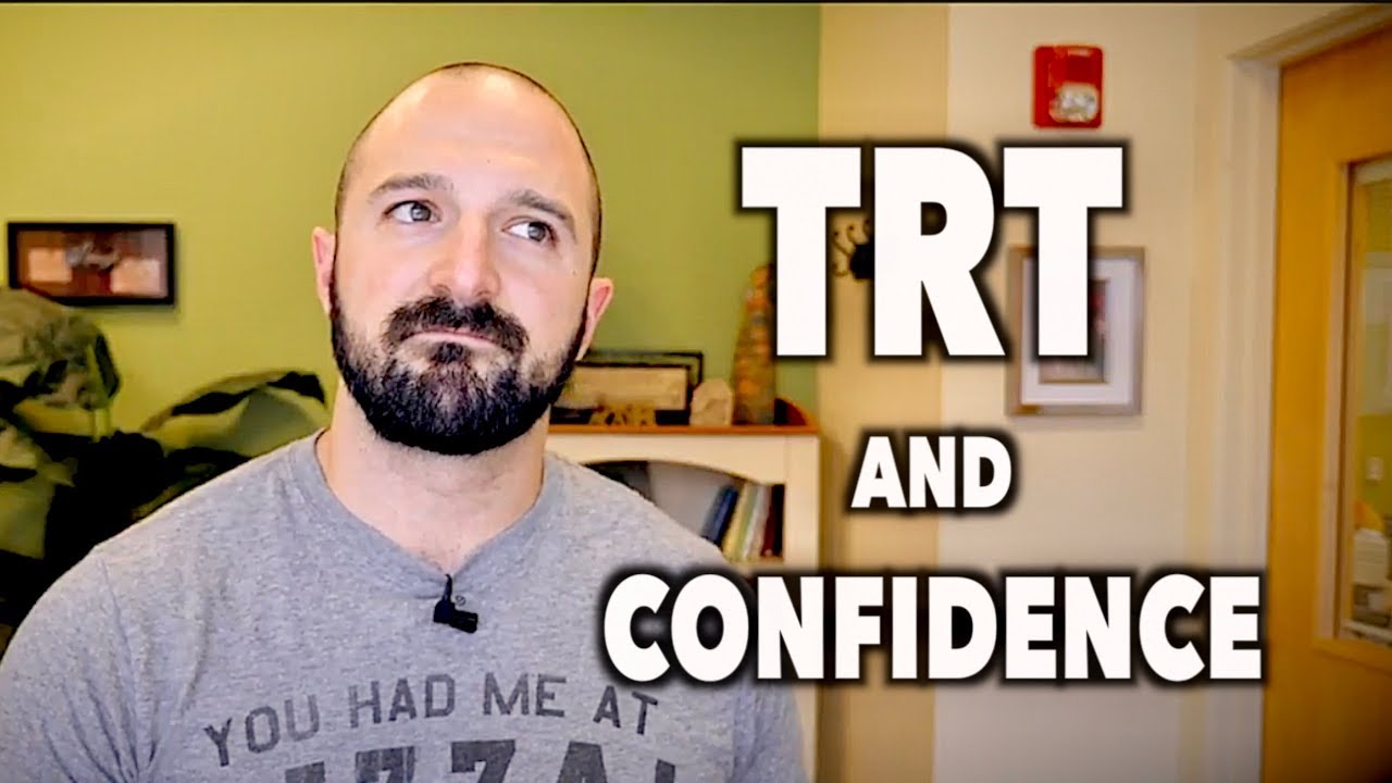 WILL BEING ON TRT MAKE YOU MORE CONFIDENT? (Testosterone Replacement Therapy)