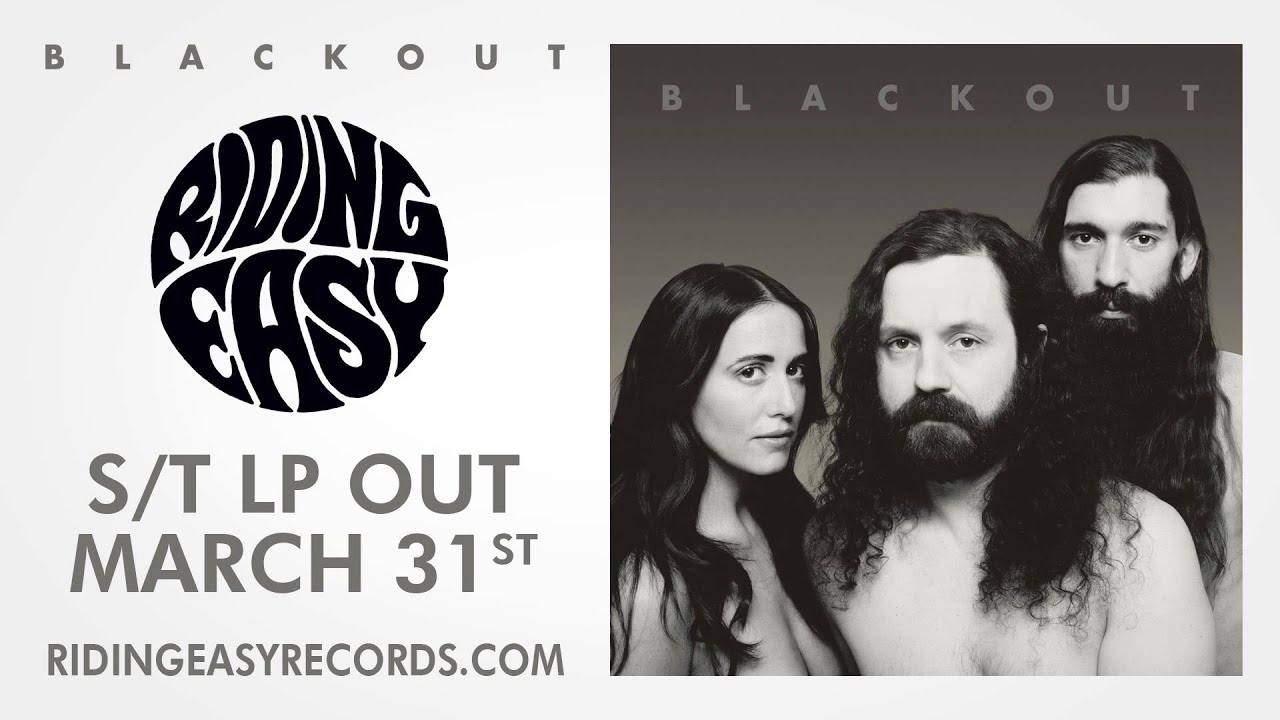 Blackout - Blackout | Blackout | RidingEasy Records