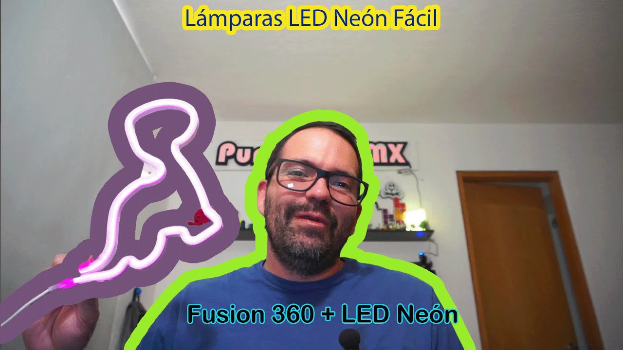 Diseña y Crea Lámparas LED Neón Personalizadas. Impresion 3D, Fusion 360