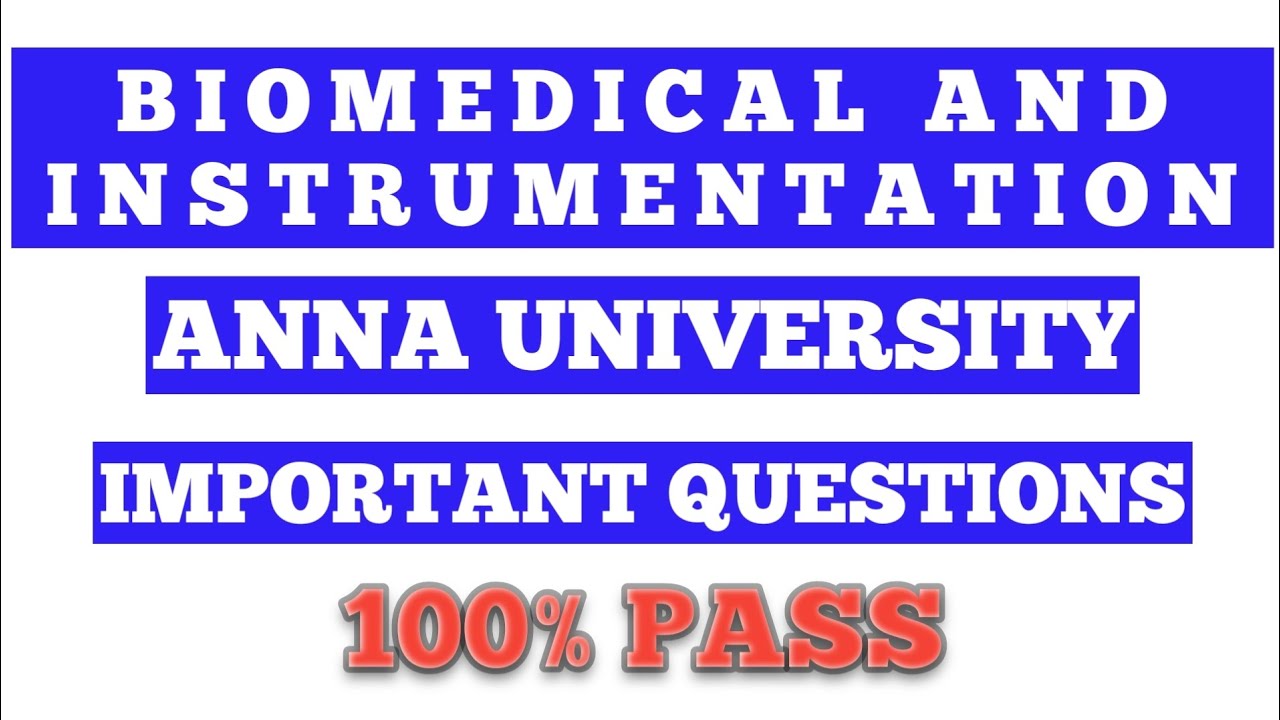 Anna University Success Blueprint: Biomedical & Instrumentation important questions