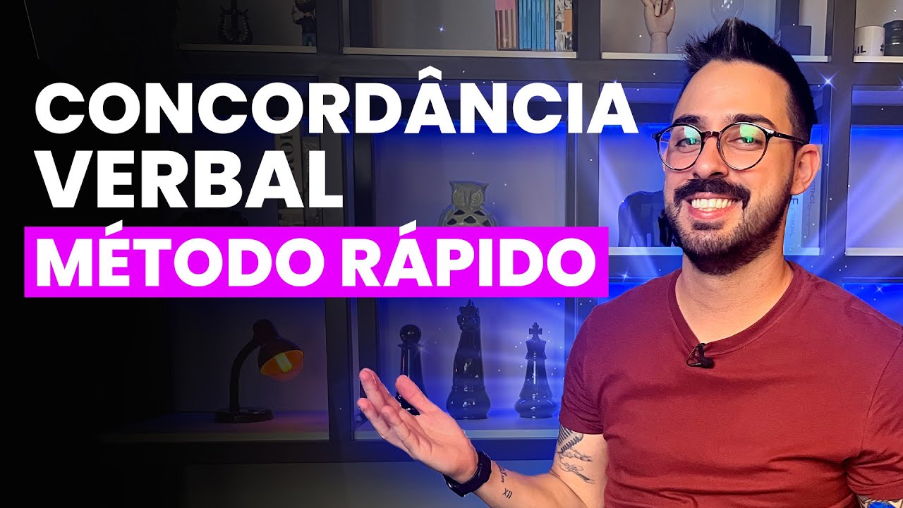 CONCORDÂNCIA VERBAL: método rápido