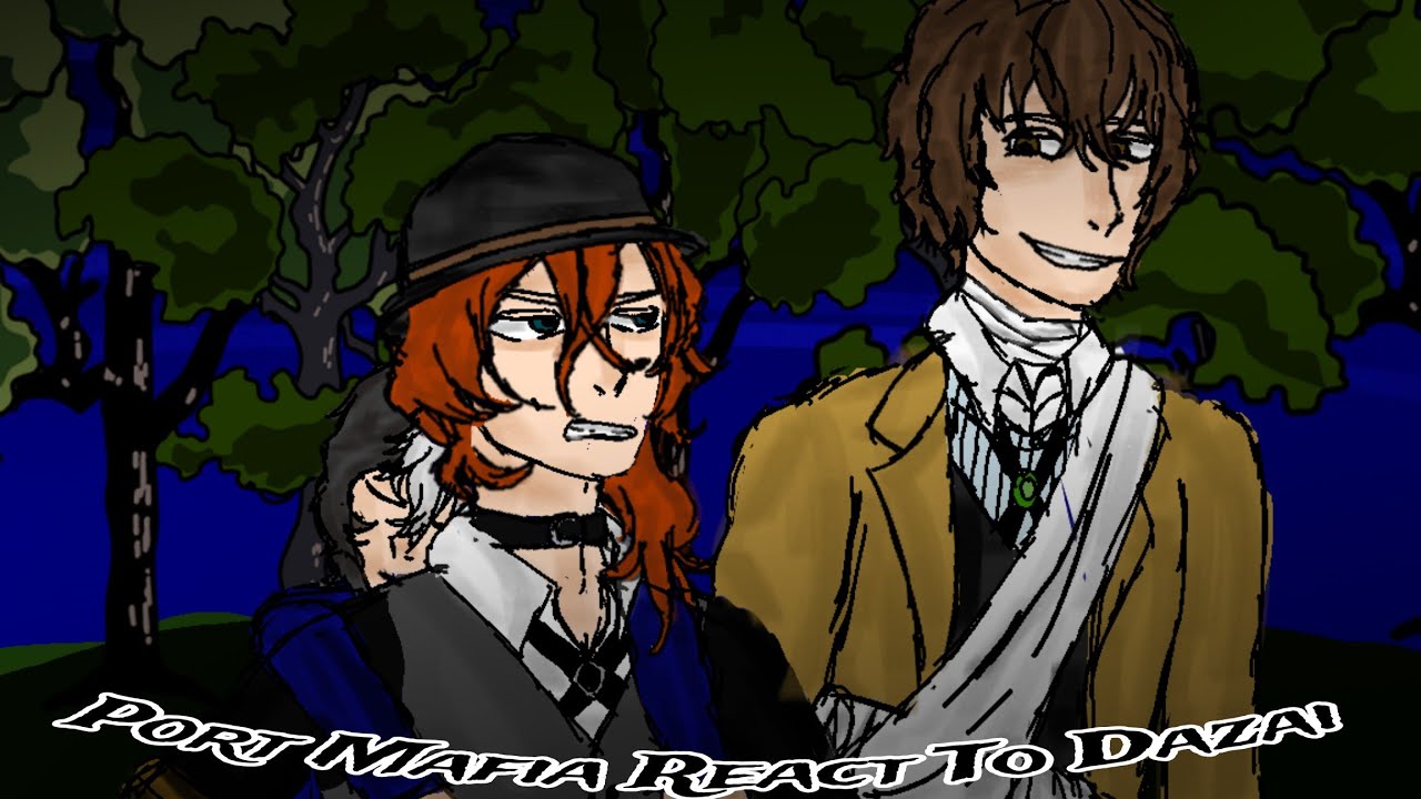 //Port Mafia React To Dazai//Part 8//(2x)//
