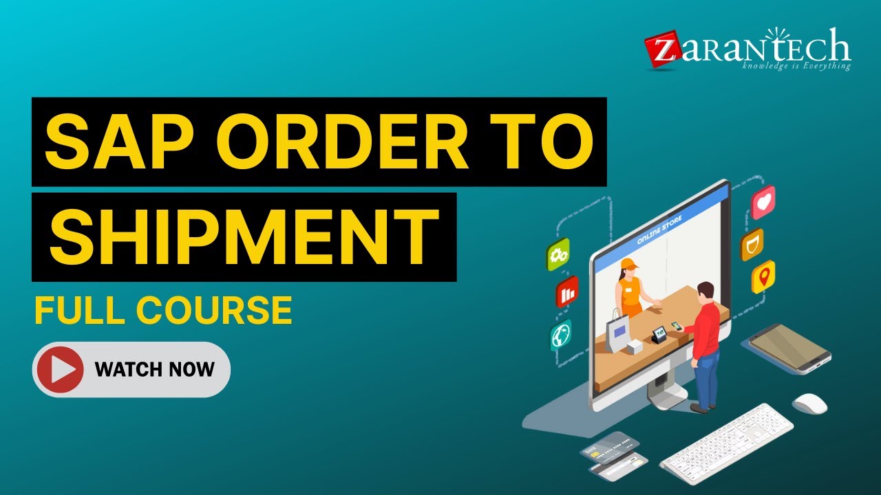 SAP Order to Shipment Full Course | ZaranTech