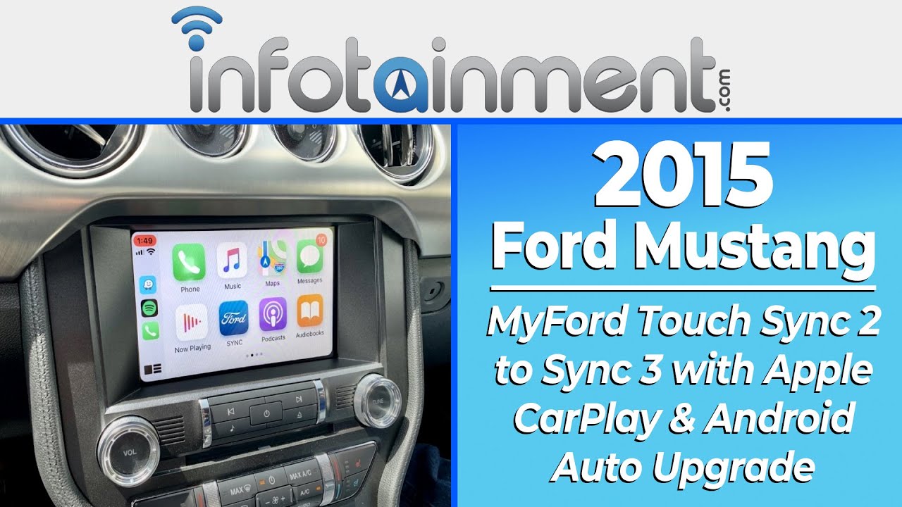 2015 Ford Mustang - MyFord Touch Sync 2 to Sync 3 with Apple CarPlay and Android Auto Upgrade