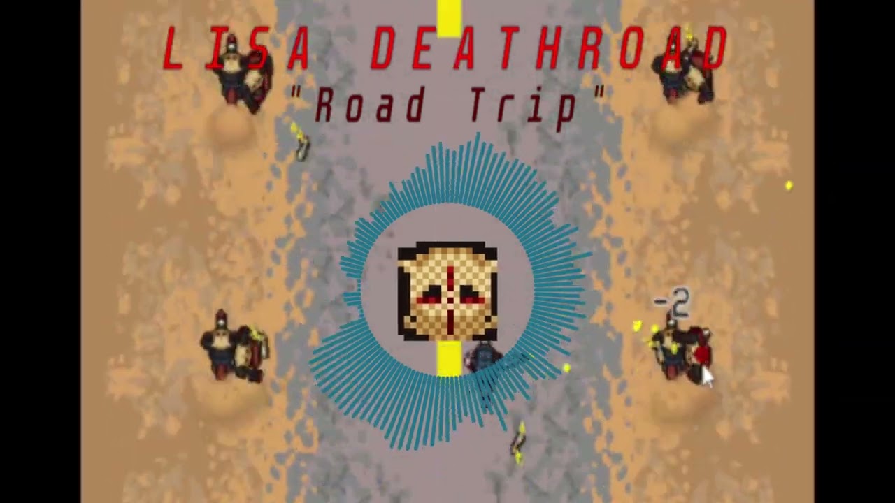 LISA: Death Drive - Road Trip