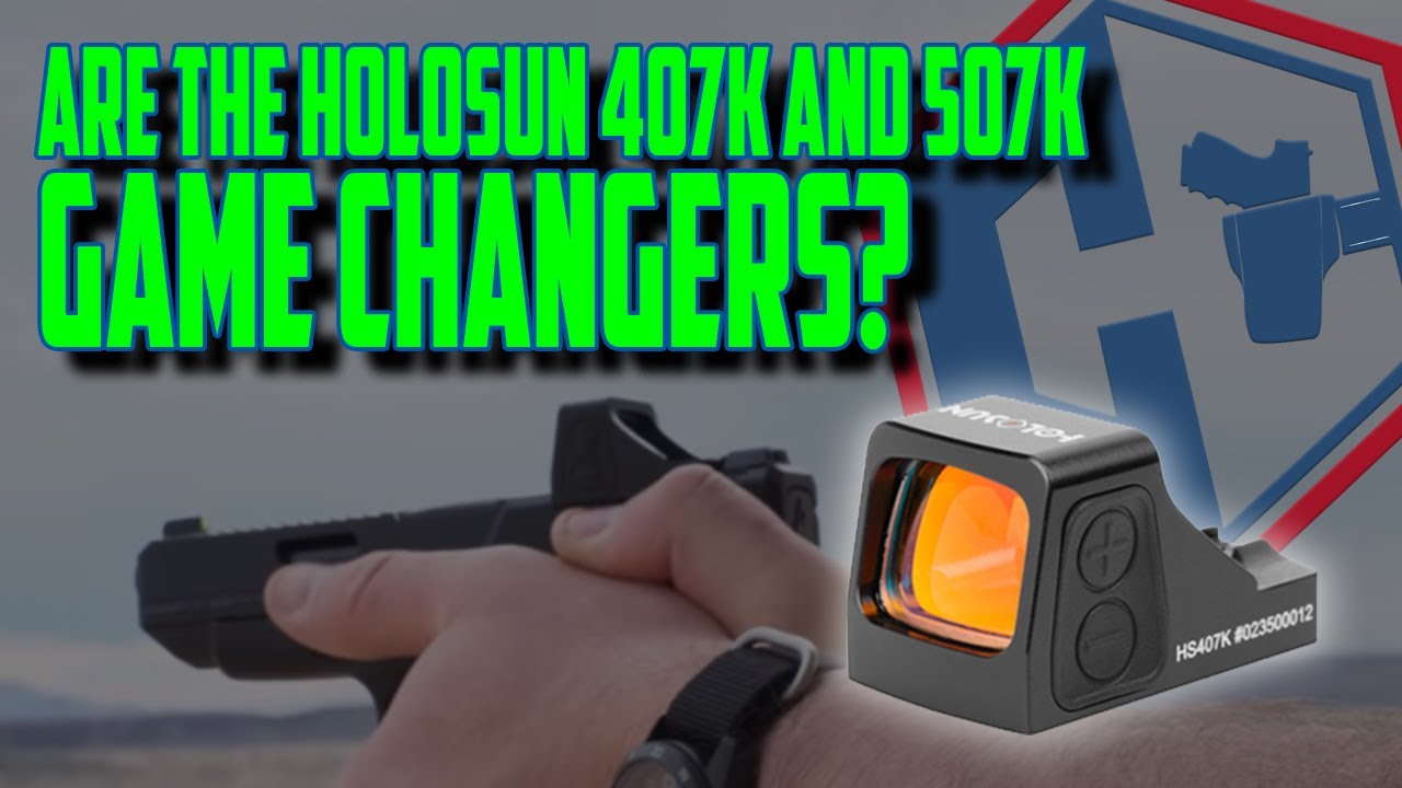 Are the Holosun 407K and 507K Game Changers? - SHOT Show 2020