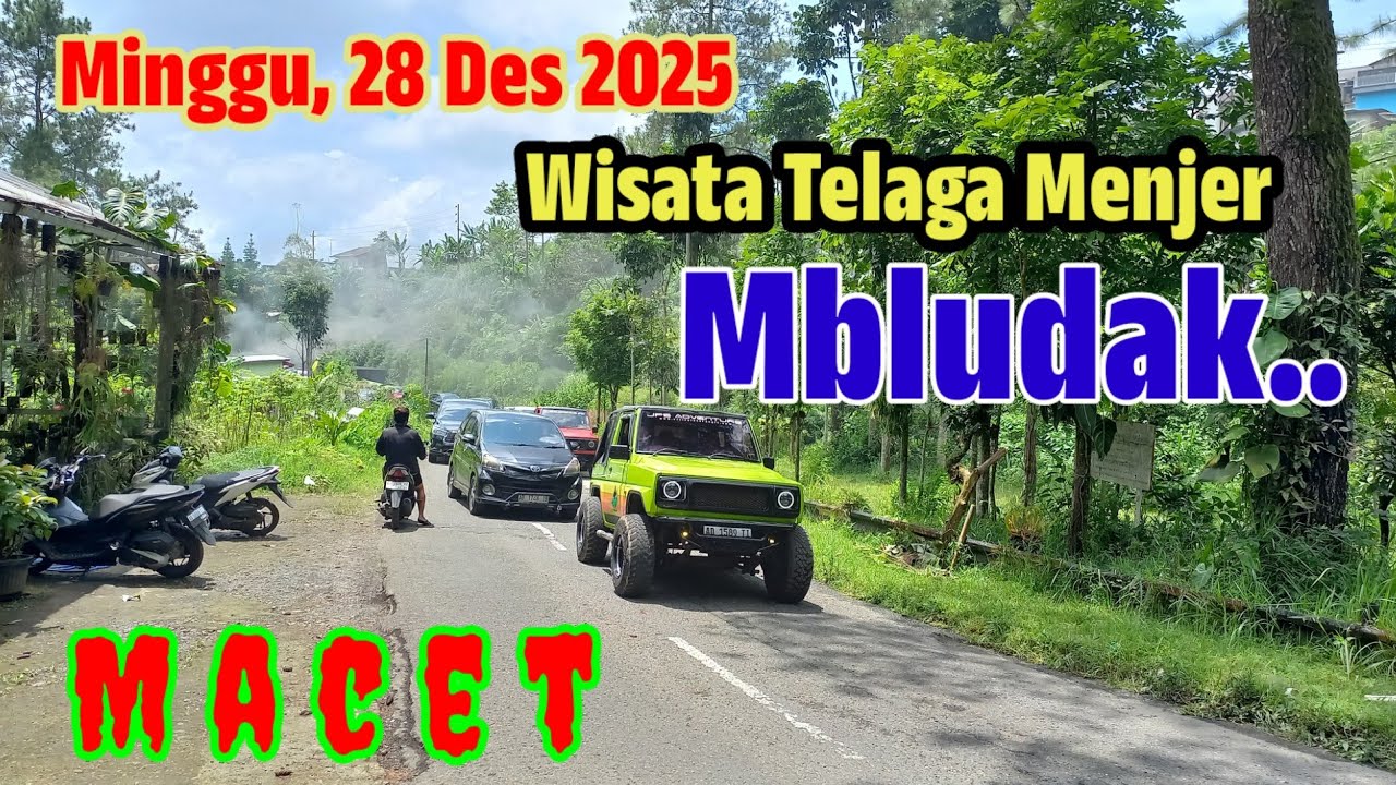 Situasi Wisata Telaga Menjer, Minggu, 28 Des 2025 Membludak dan Jalan Macet
