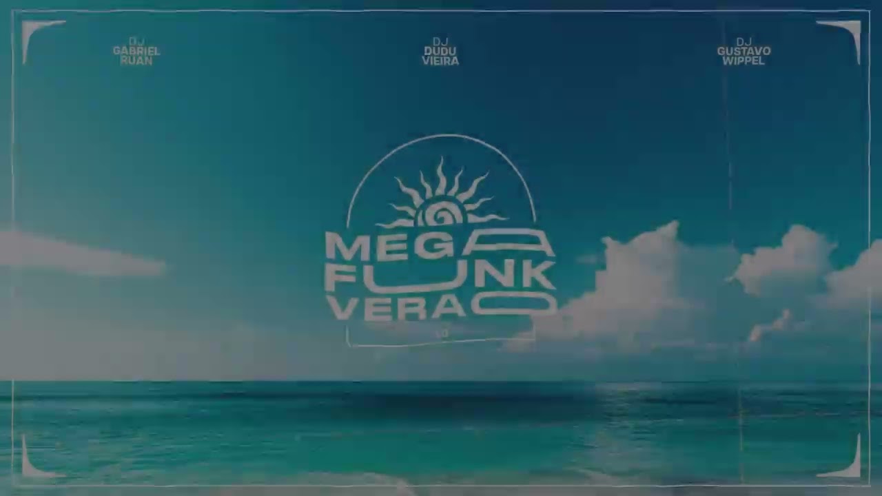 MEGA FUNK VER&Atilde;O 1.0 (DUDU VIEIRA - GUSTAVO WIPPEL - GABRIEL RUAN)