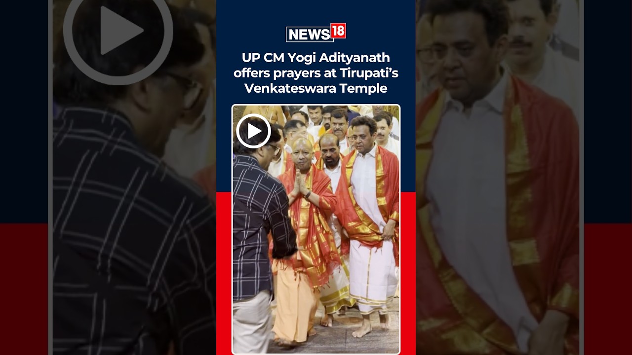 Yogi Adityanath Visits Tirumala Venkateswara Temple, Offers Prayers in Andhra Pradesh | N18S