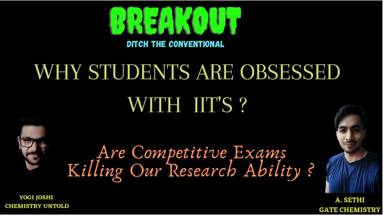 Obsession with IITs and Competitive Exams I Breakout I