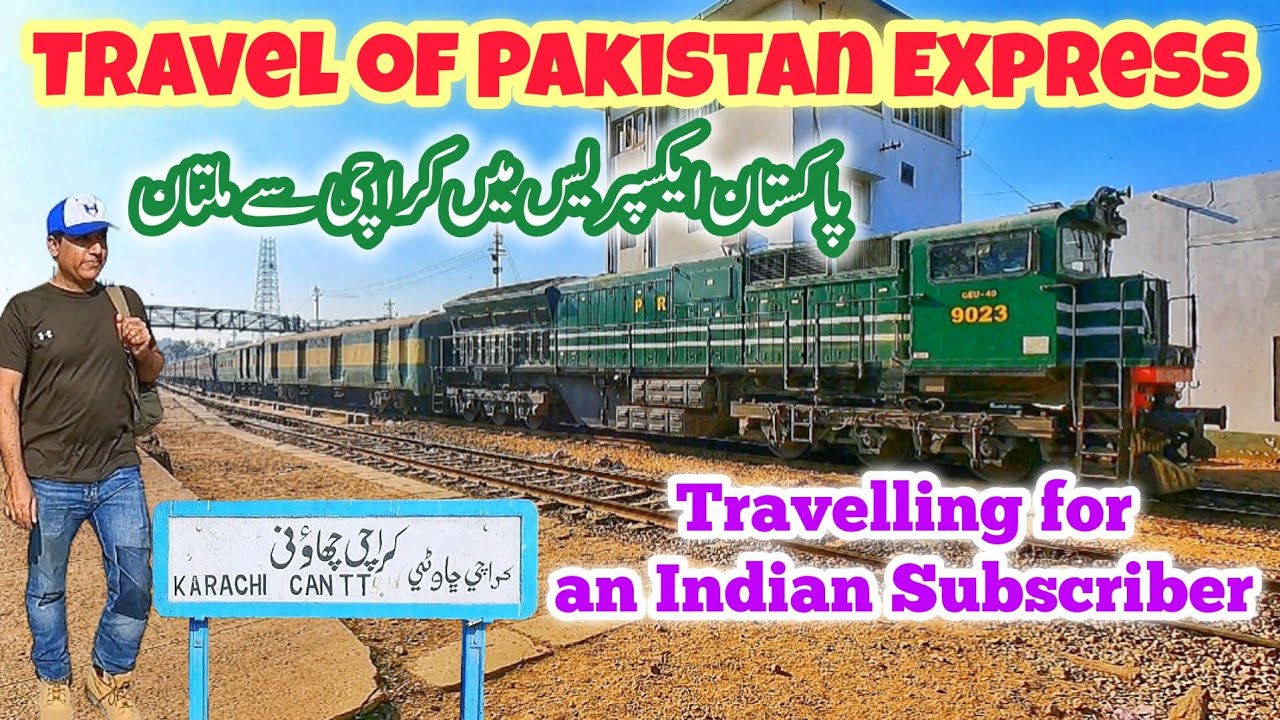 Taking Pakistan Express from Karachi to Multan on an Indian Subscriber's request  #travel