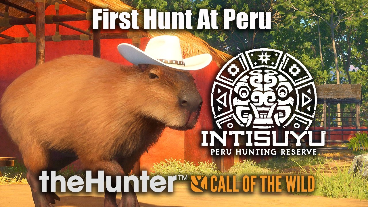Первая охота в Перу &mdash; Intisuyu &mdash; theHunter: Call of the Wild