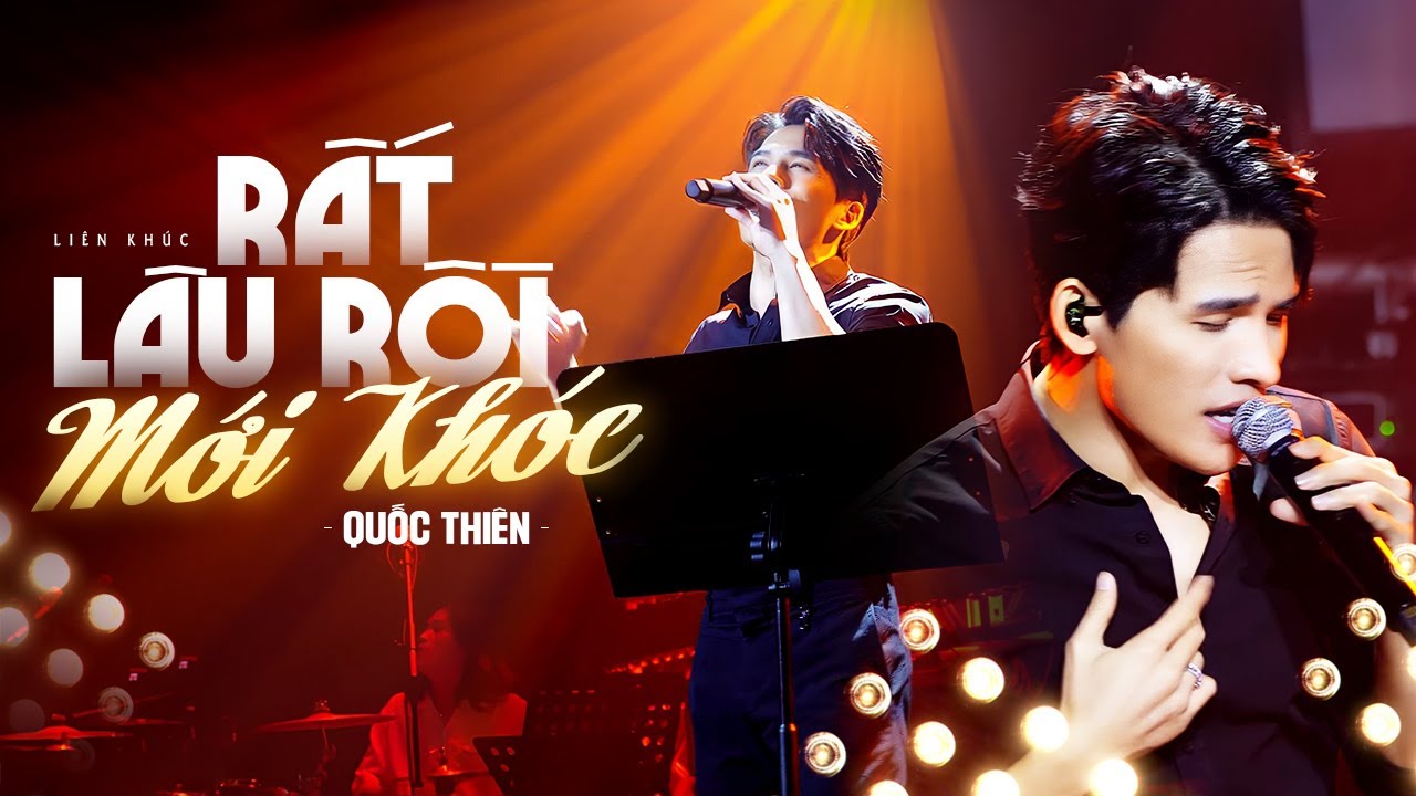 RẤT LÂU RỒI MỚI KHÓC - QUỐC THIÊN Live | Playlist Tuyển Chọn 12 Ca Khúc HAY NHẤT SỰ NGHIỆP  2024