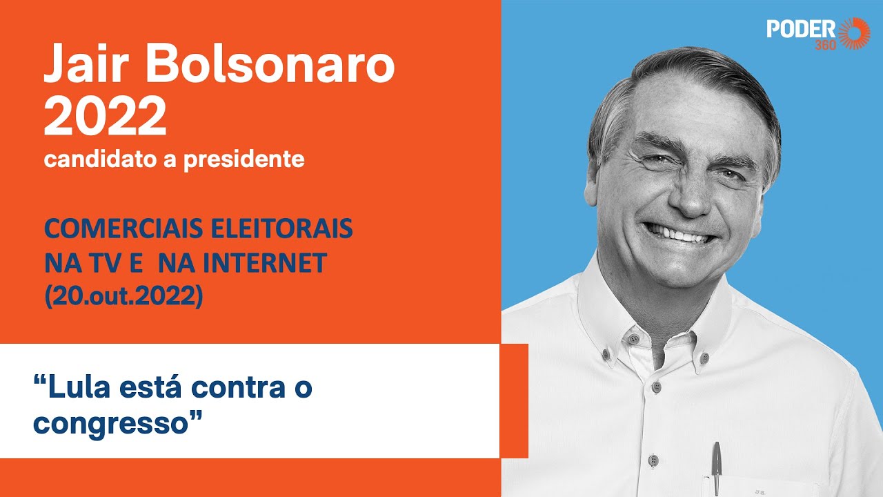Bolsonaro (programa eleitoral 5min. - TV): “Lula está contra o congresso” (20.out.2022)