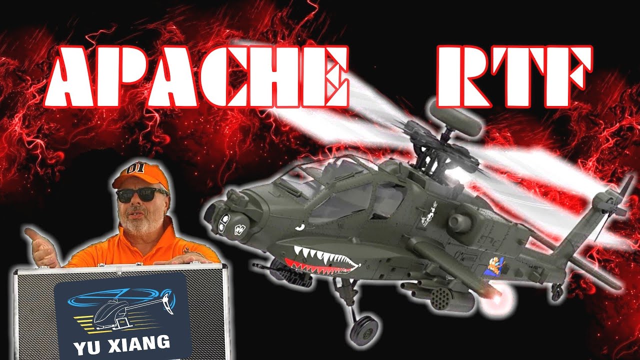 Yu Xiang F11 APACHE RTF , un h&eacute;lico tr&egrave;s exclusif ( revue compl&egrave;te et vol inaugural )