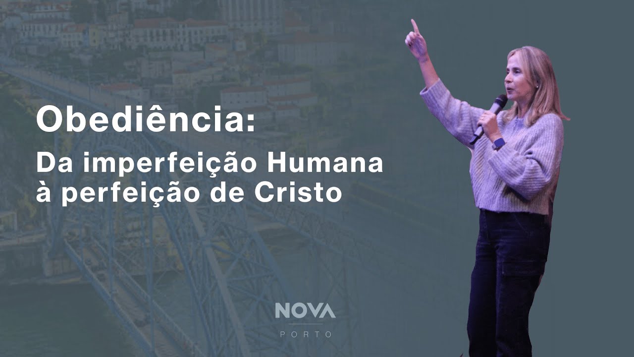 Nova Igreja |    Obediência: Da imperfeição Humana  à perfeição de Cristo  | Vania Huguinin