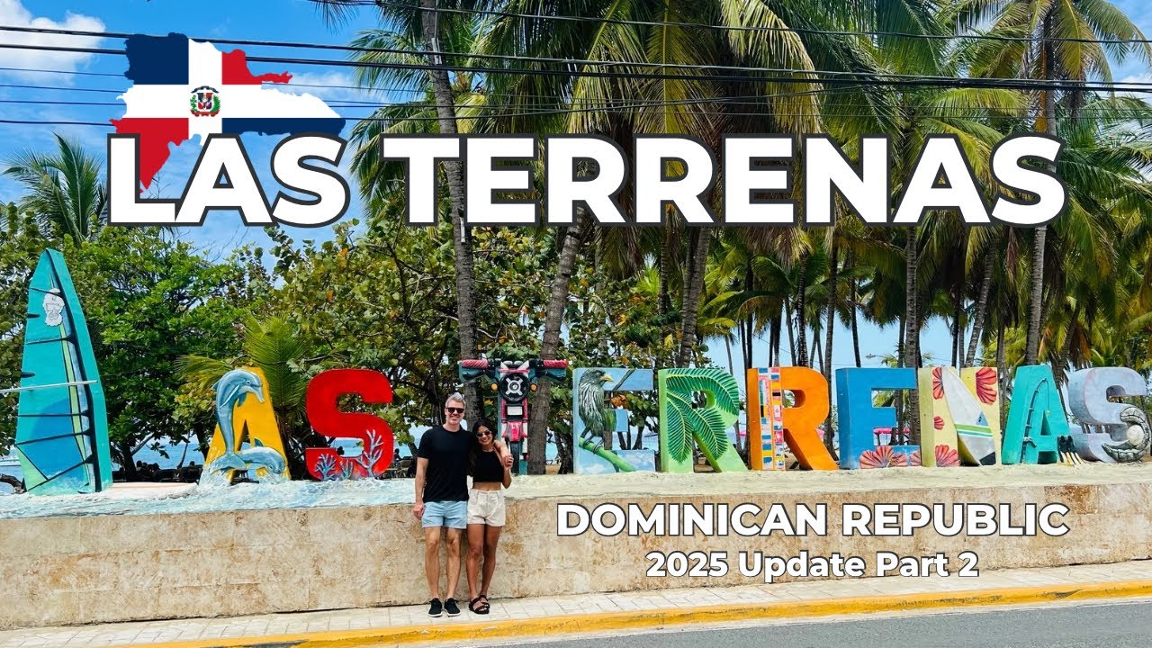 Las Terrenas 2025 Update Pt. 2 🇩🇴 Travel Fitness
