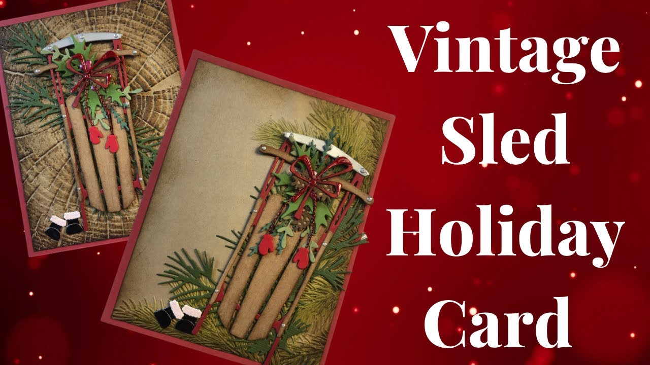 Vintage Sled die Holiday Card