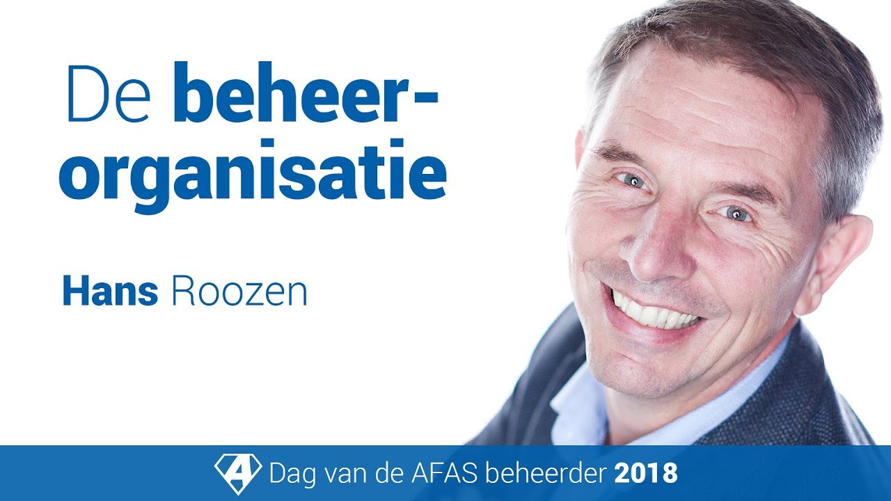 De beheerorganisatie – Dag van de AFAS beheerder 2018 (HRM & Payroll)