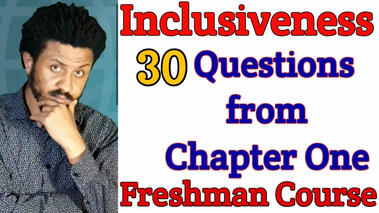 Inclusiveness Chapter One | Question and Answers | From Mid Exam