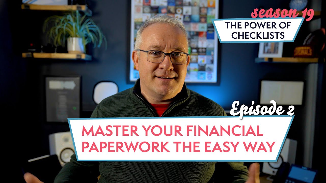 Master Your Financial Paperwork The Easy Way | Season 19 | The Power Of Checklists