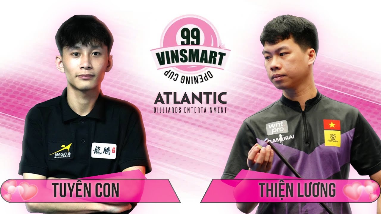 🔴 TRỰC TIẾP| Tuyên Con vs Thiện Lương| LAST 16 |99 VINSMART OPENING CUP