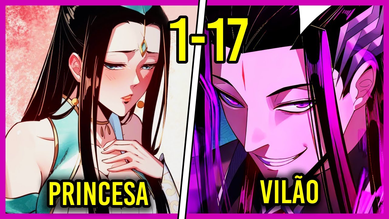 [1-17] PROTAGONISTA REENCARNOU COMO O MAIOR VIL&Atilde;O DE TODOS OS TEMPOS (OVERPOWER) - COMPLETO