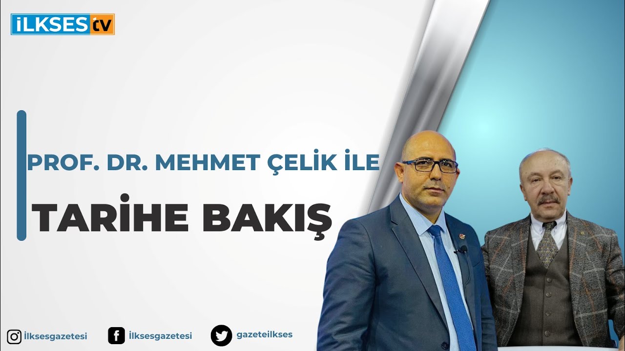 #canlı Prof.Dr.Mehmet Çelik ile Tarihe Bakış