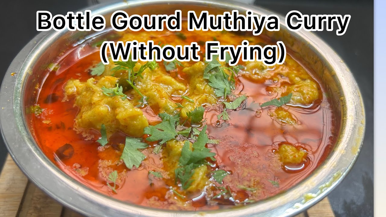 Bottle Gourd Muthiya Curry(Without Frying) | Dhudhi na muthiya nu shake | curry #ytshorts #youtube